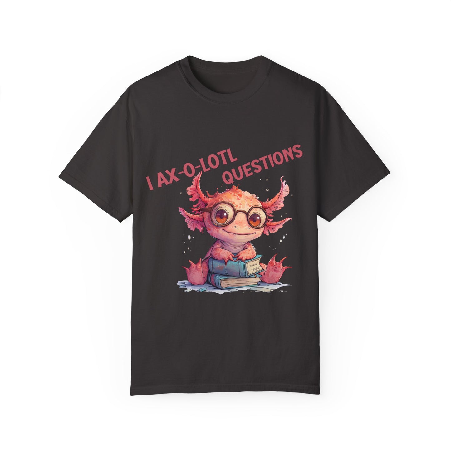I Axolotl Questions T-shirt