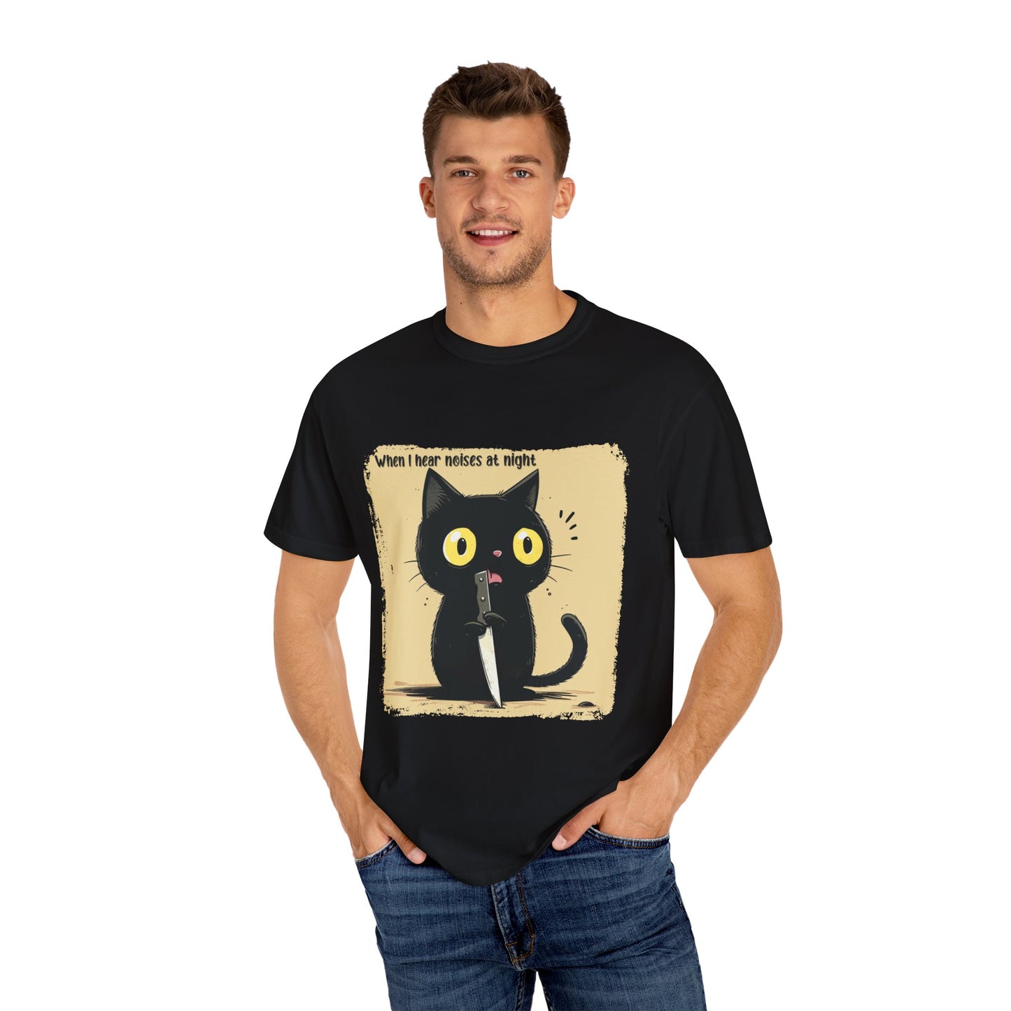 When I hear noises at night, Cat T-shirt