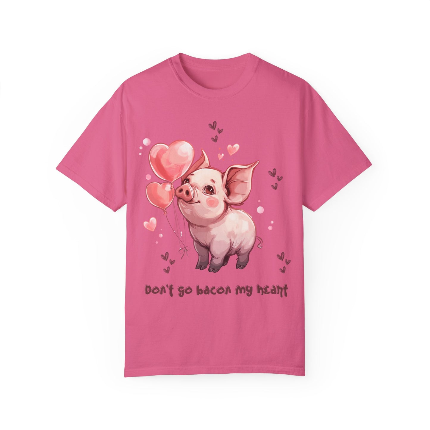 Don't go bacon my heart, pig valentine's shirt