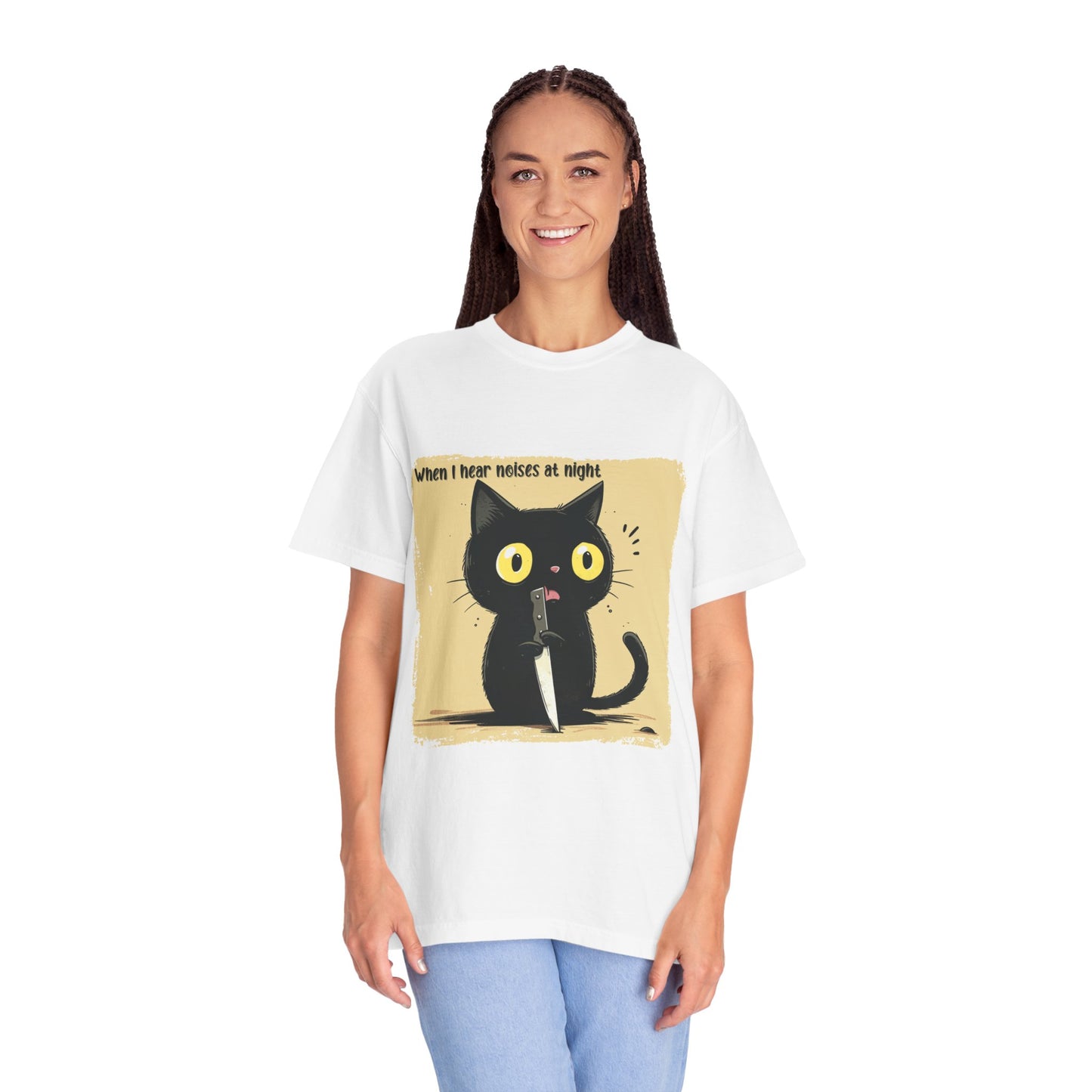 When I hear noises at night, Cat T-shirt