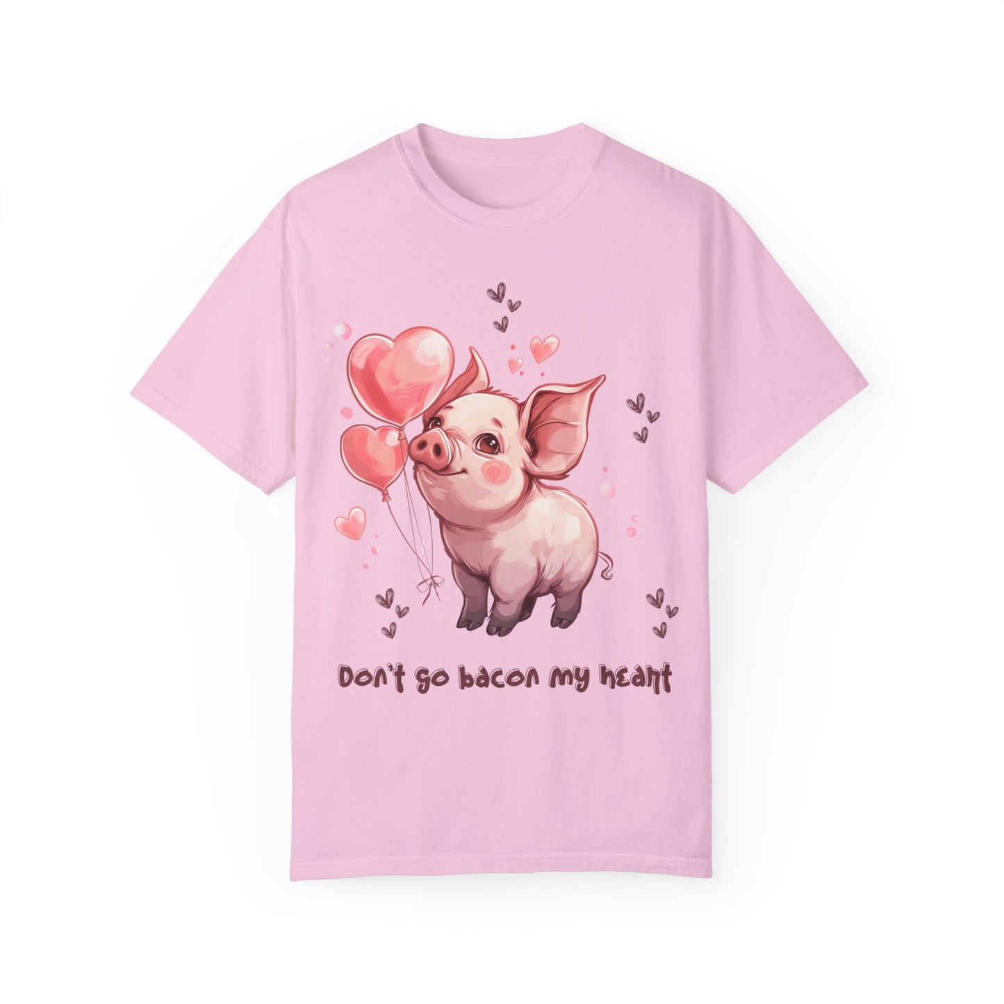 Don't go bacon my heart, pig valentine's shirt