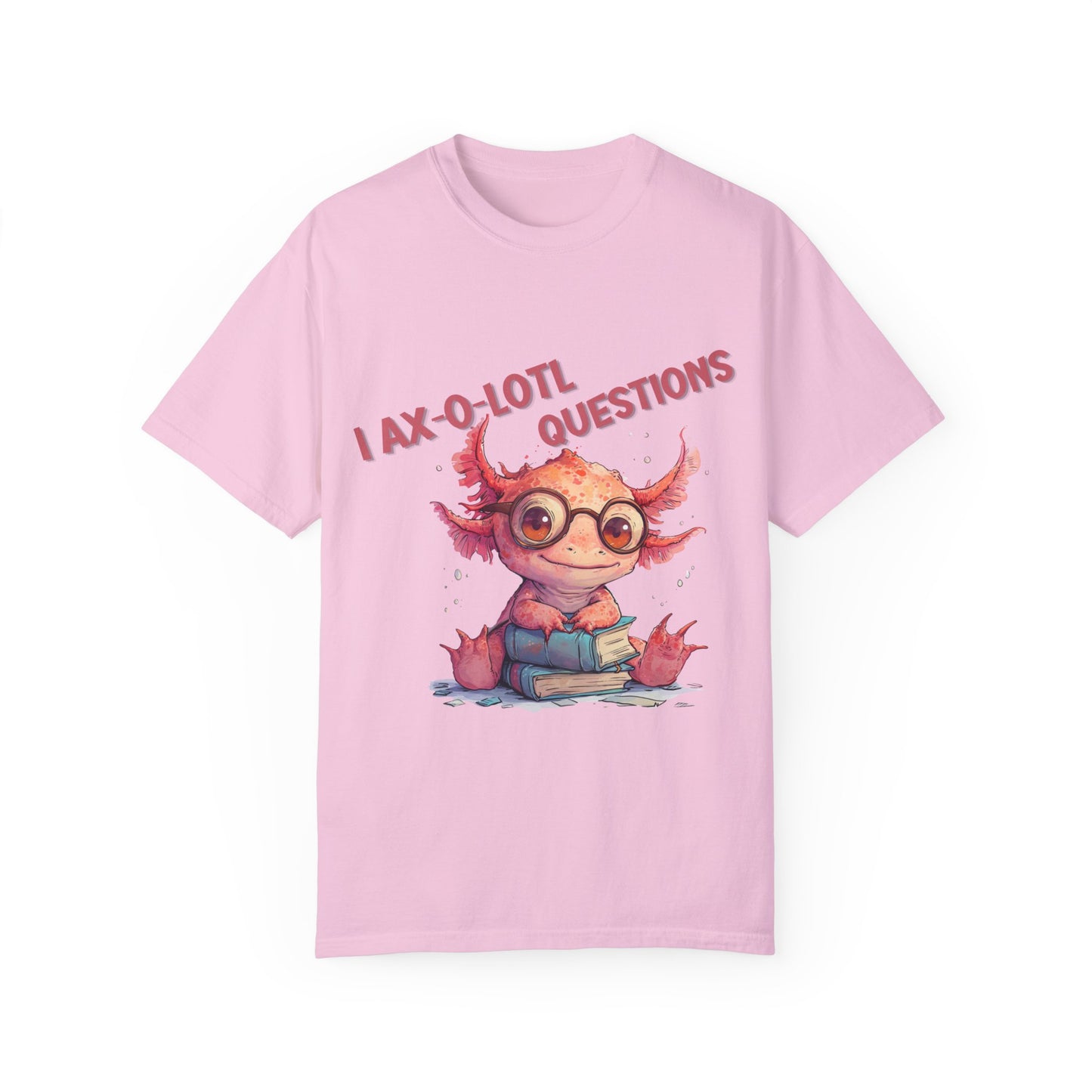 I Axolotl Questions T-shirt