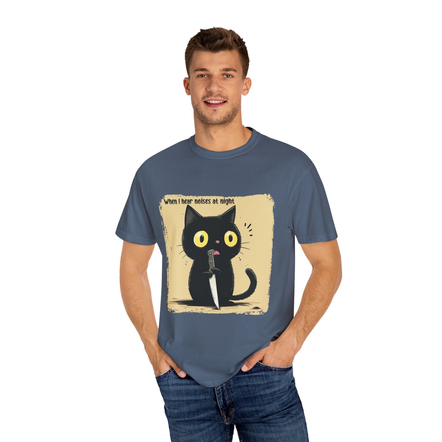 When I hear noises at night, Cat T-shirt